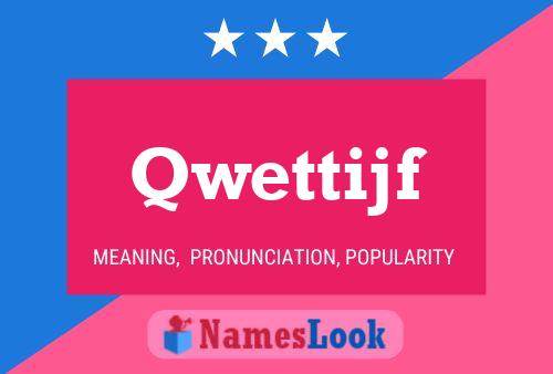 Qwettijf Name Poster