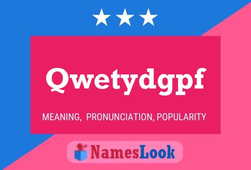 Qwetydgpf Name Poster