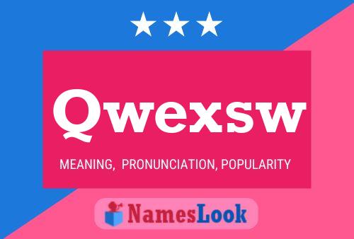 Qwexsw Name Poster