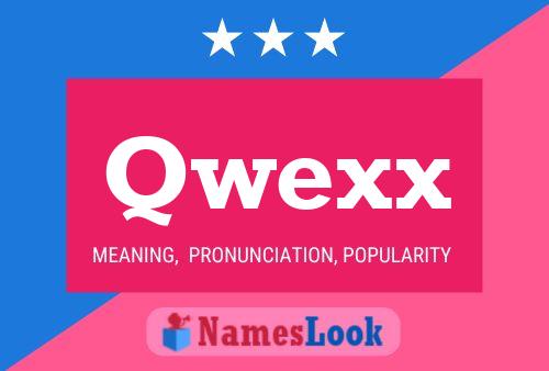 Qwexx Name Poster