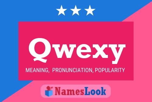 Qwexy Name Poster