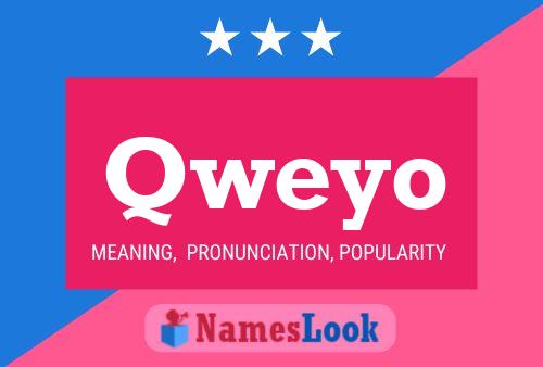 Qweyo Name Poster