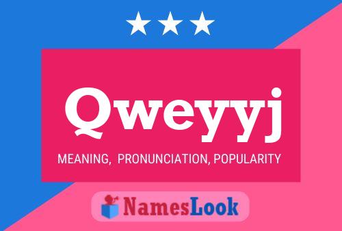 Qweyyj Name Poster