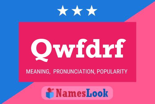 Qwfdrf Name Poster