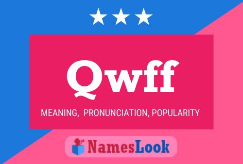 Qwff Name Poster