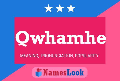 Qwhamhe Name Poster