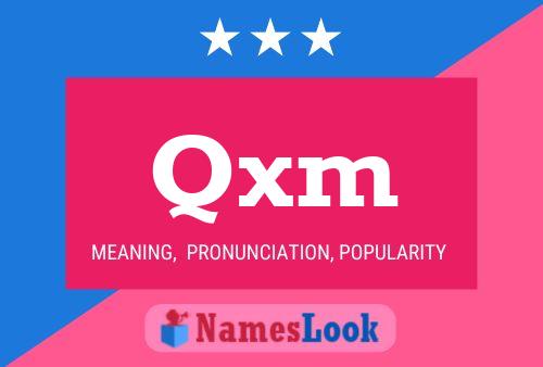 Qxm Name Poster