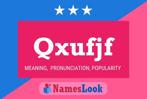 Qxufjf Name Poster