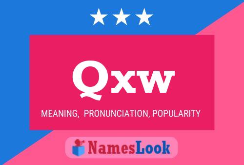 Qxw Name Poster