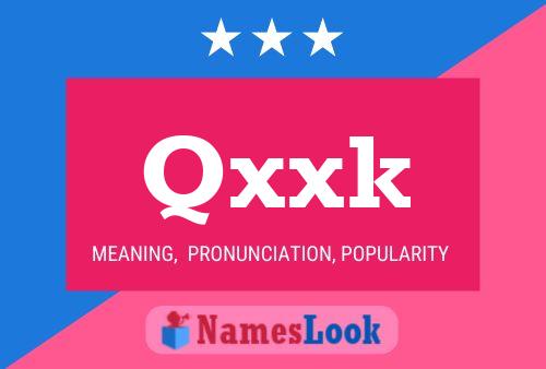 Qxxk Name Poster