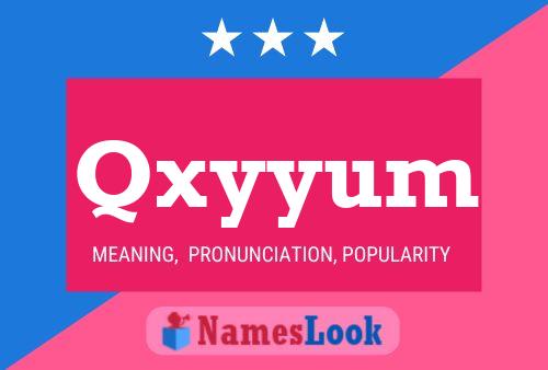 Qxyyum Name Poster