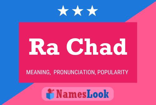 Ra Chad Name Poster