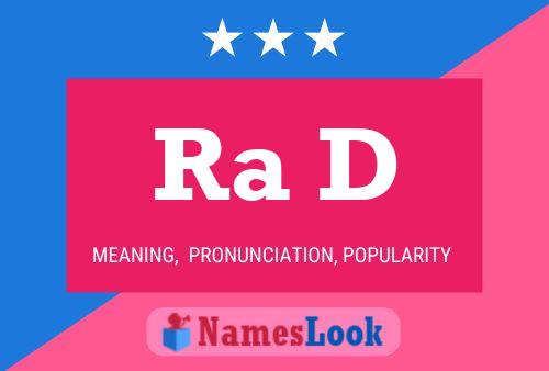 Ra D Name Poster