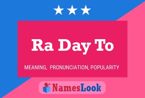 Ra Day To Name Poster