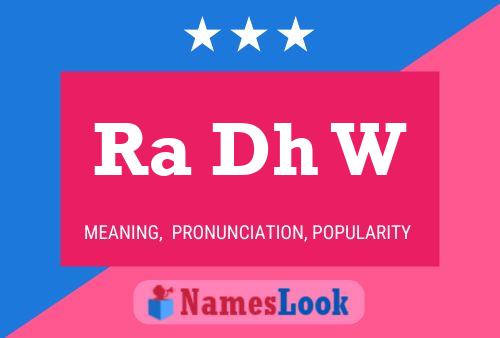 Ra Dh W Name Poster