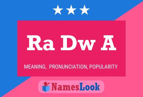 Ra Dw A Name Poster