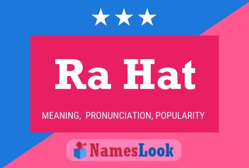 Ra Hat Name Poster