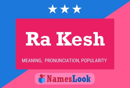 Ra Kesh Name Poster