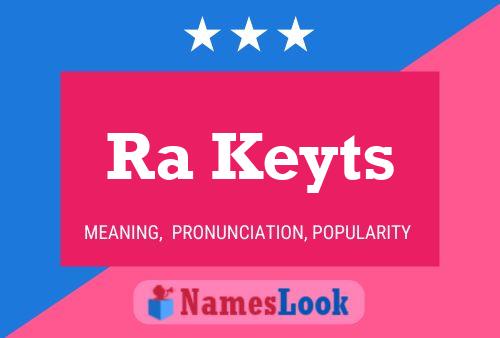 Ra Keyts Name Poster