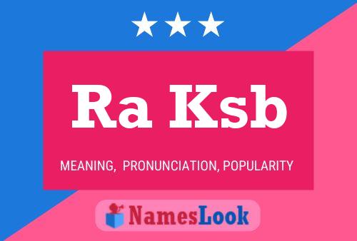 Ra Ksb Name Poster