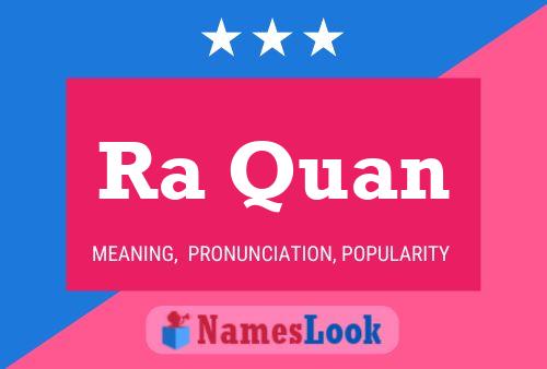 Ra Quan Name Poster