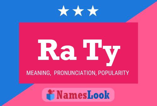 Ra Ty Name Poster