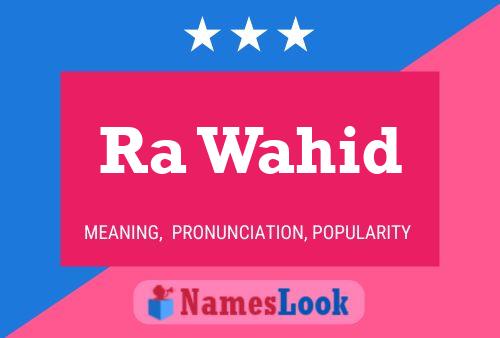 Ra Wahid Name Poster