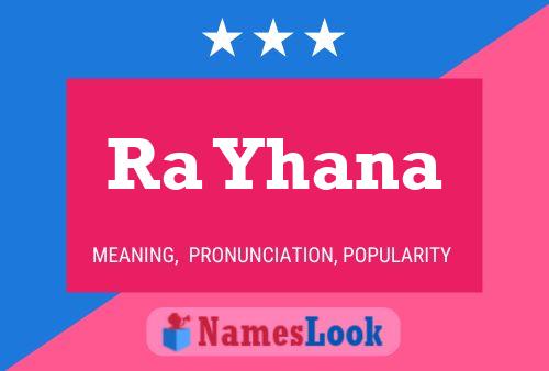 Ra Yhana Name Poster