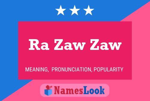 Ra Zaw Zaw Name Poster