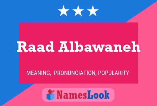 Raad Albawaneh Name Poster