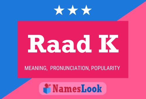 Raad K Name Poster