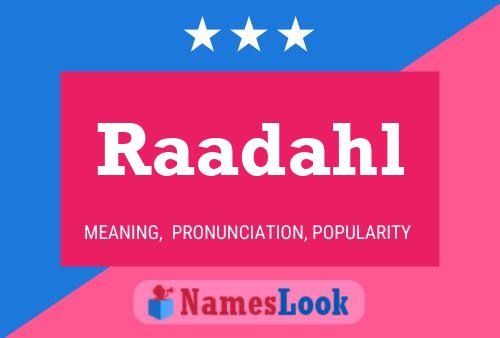 Raadahl Name Poster