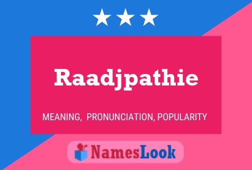 Raadjpathie Name Poster