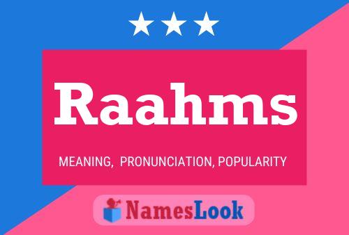 Raahms Name Poster