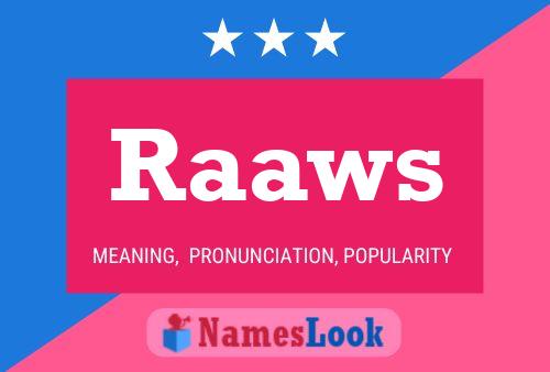 Raaws Name Poster