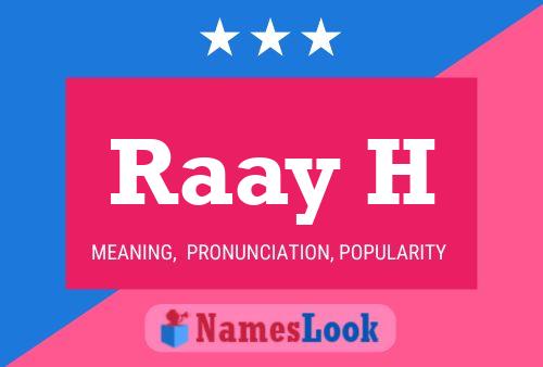 Raay H Name Poster