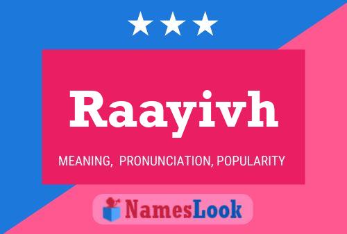 Raayivh Name Poster