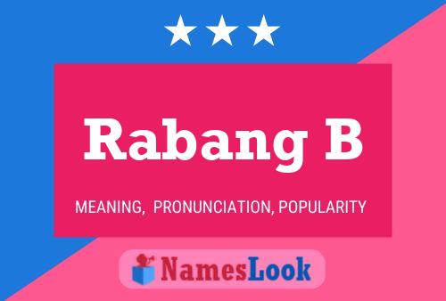 Rabang B Name Poster