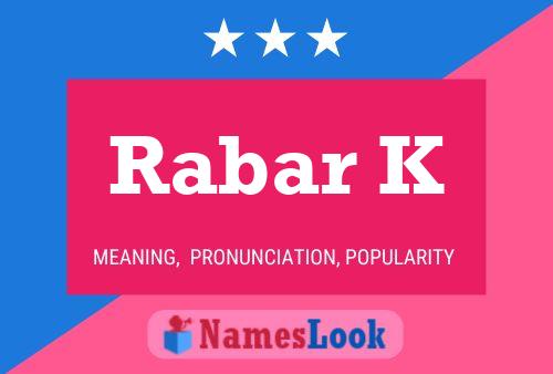 Rabar K Name Poster