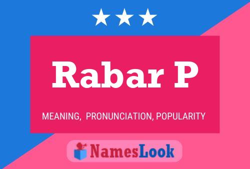 Rabar P Name Poster