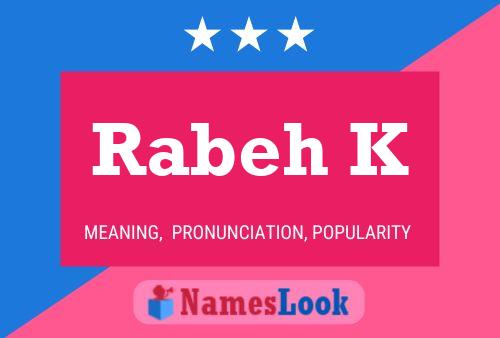 Rabeh K Name Poster