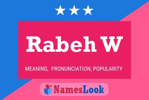 Rabeh W Name Poster