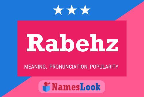 Rabehz Name Poster