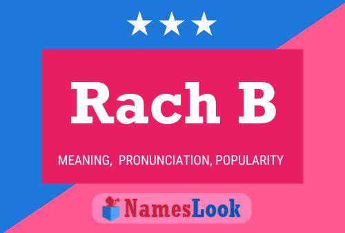 Rach B Name Poster