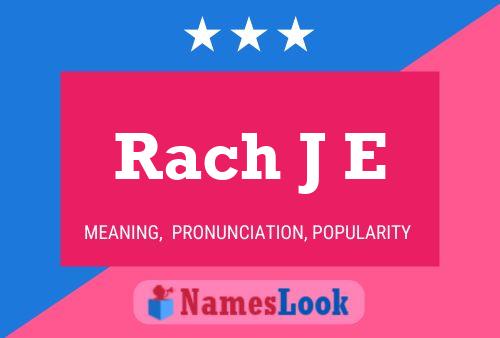 Rach J E Name Poster