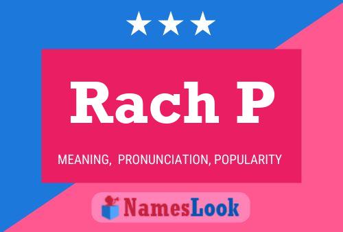 Rach P Name Poster