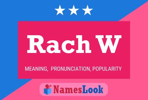 Rach W Name Poster