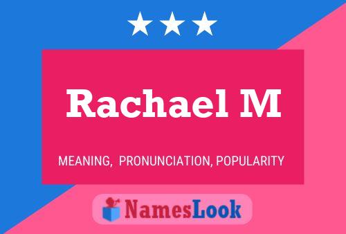 Rachael M Name Poster