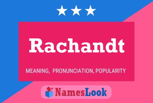 Rachandt Name Poster