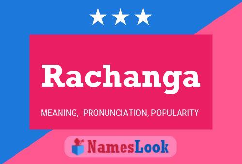 Rachanga Name Poster